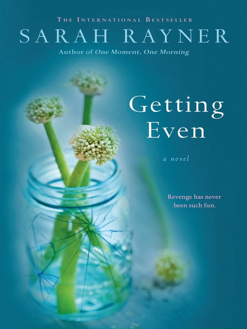 Title details for Getting Even by Sarah Rayner - Wait list